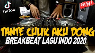 DJ TANTE CULIK AKU DONG !! TIK TOK VIRAL ( BREAKBEAT TERBARU 2020 )