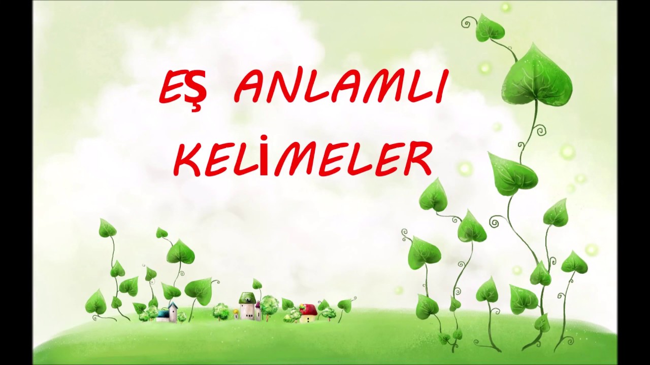 2. sınıf eş anlamlı kelimeler - YouTube