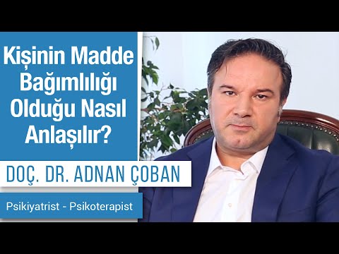 Kişinin Madde Bağımlılığı Olduğu Nasıl Anlaşılır?