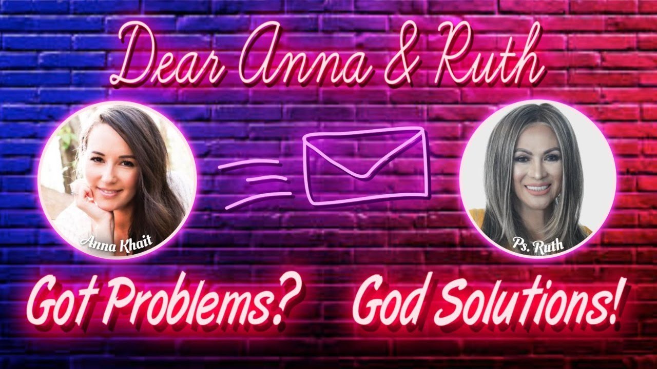 Anna Ruth Dear Anna & Ruth: Episode 3 - YouTube