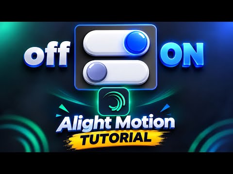 Alight Motion में ON OFF Toggle Switch 3D Effect कैसे बनाएं 🔥 | Alight Motion Tutorial Hindi
