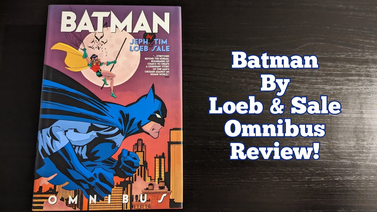 Batman by Jeph Loeb & Tim Sale Omnibus Review - YouTube