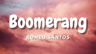 Romeo Santos - Boomerang (letra/lyrics)