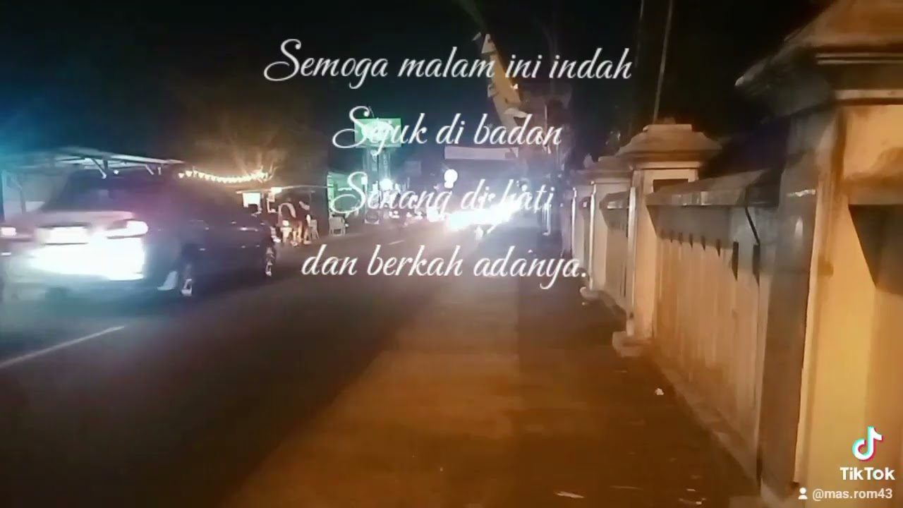 Semoga malam ini ondah