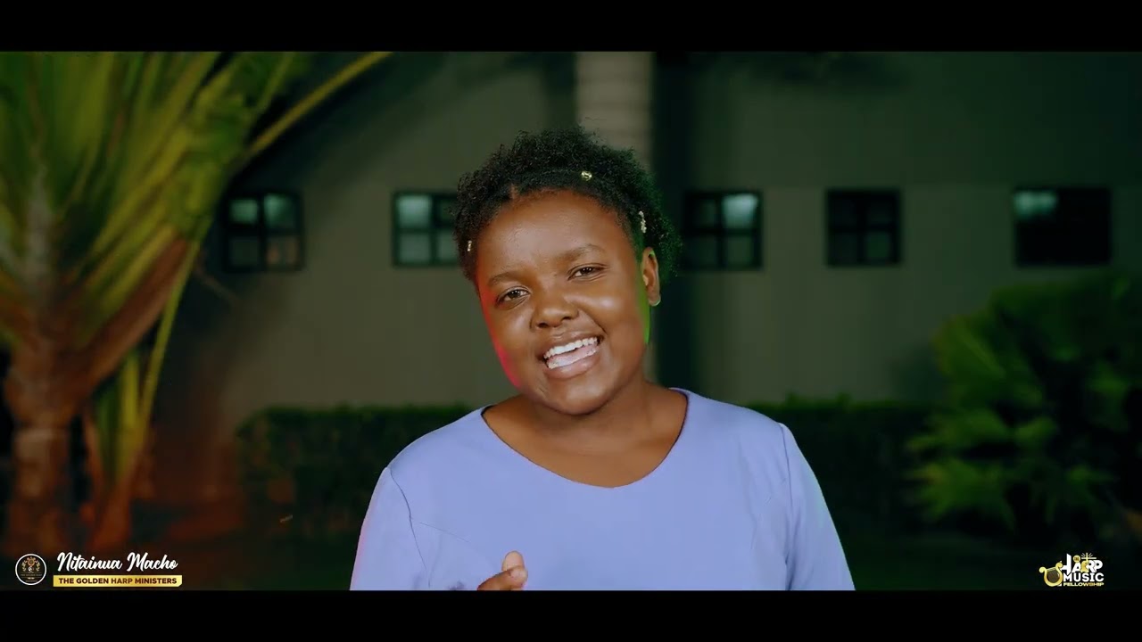 Nitainua Macho | The Golden Harp Ministers Kenya | Visuals By Ideal Studios