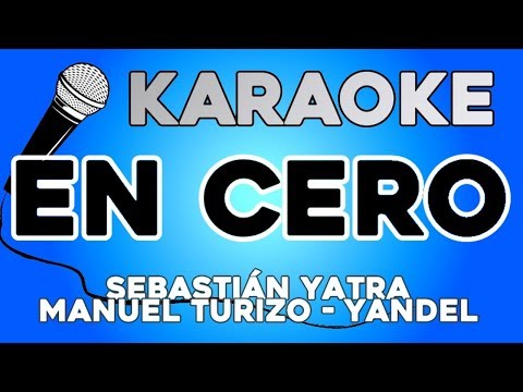 Yandel, Sebastián Yatra, Manuel Turizo – En Cero KARAOKE