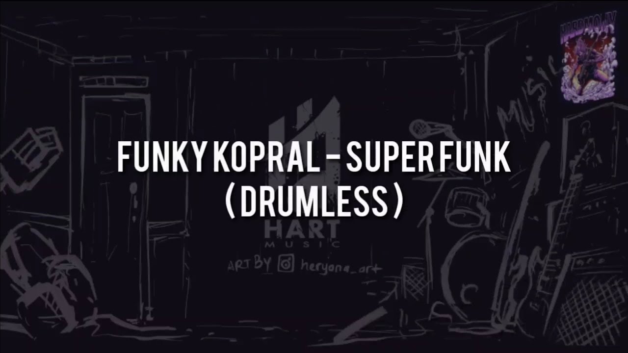 Funky Kopral   Super FunkDRUMLESS VocalLyric