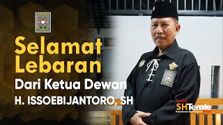 Selamat Hari Raya Idul Fitri 1443 H dari Ketua Dewan SH Terate Kangmas H. ISSOEBIJANTORO, SH