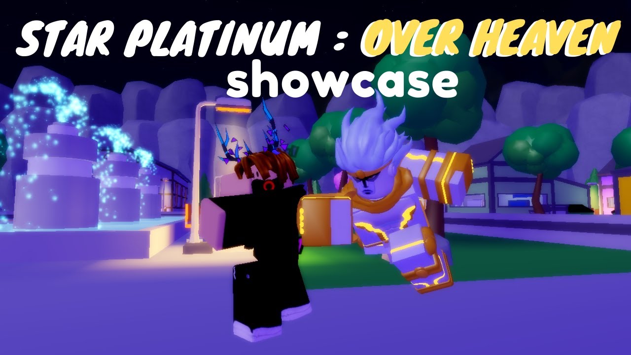 Star Platinum : Over Heaven Showcase