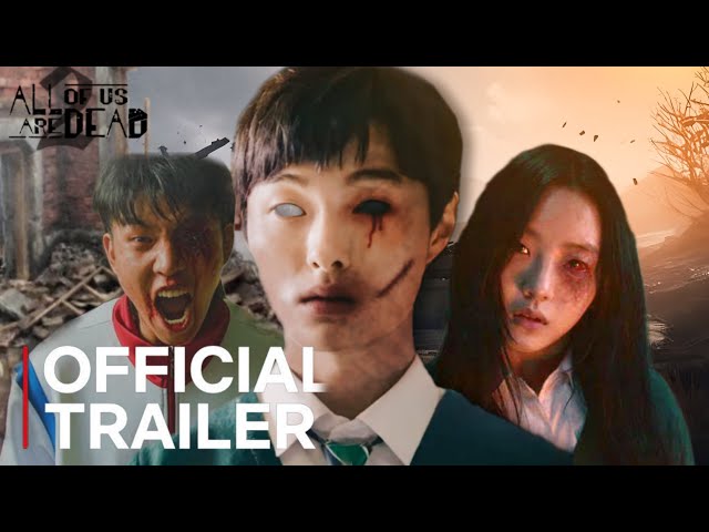 All Of Us Are Dead Trailer: Netflix Doubles Down On Korean Zombies, This  Time In High School