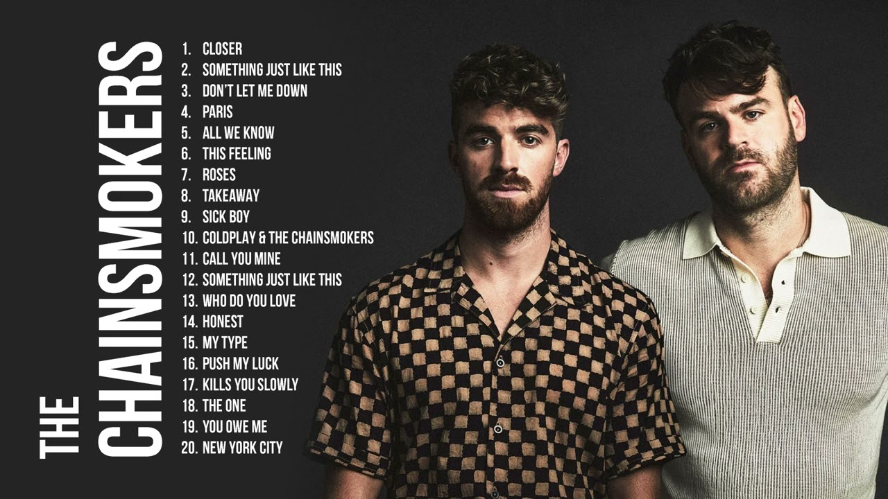 The Chainsmokers Greatest Hits Full Album 2023   The Chainsmokers Best Songs Playlist 2023