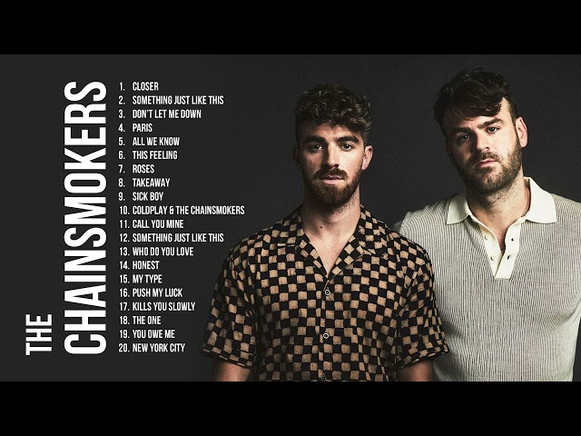 The Chainsmokers Greatest Hits Full Album 2023 - The Chainsmokers Best Songs Playlist 2023 class=