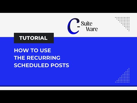 How to Use the Recurring Scheduled Posts
