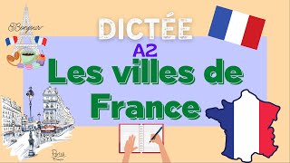 Les villes de France | All-in-one French dictation exercise