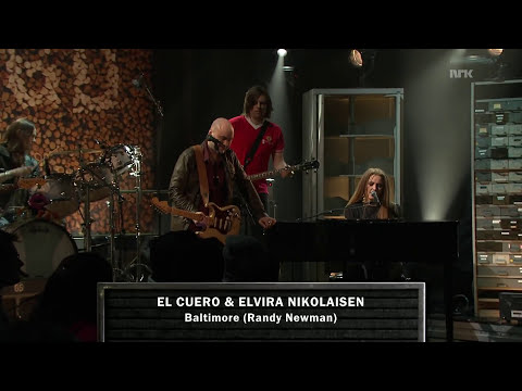 El Cuero & Elvira Nikolaisen - Baltimore (Randy Newman) live at Trygdekontoret NRK3