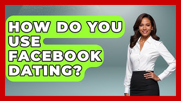 How Do You Use Facebook Dating? - Everyday-Networking