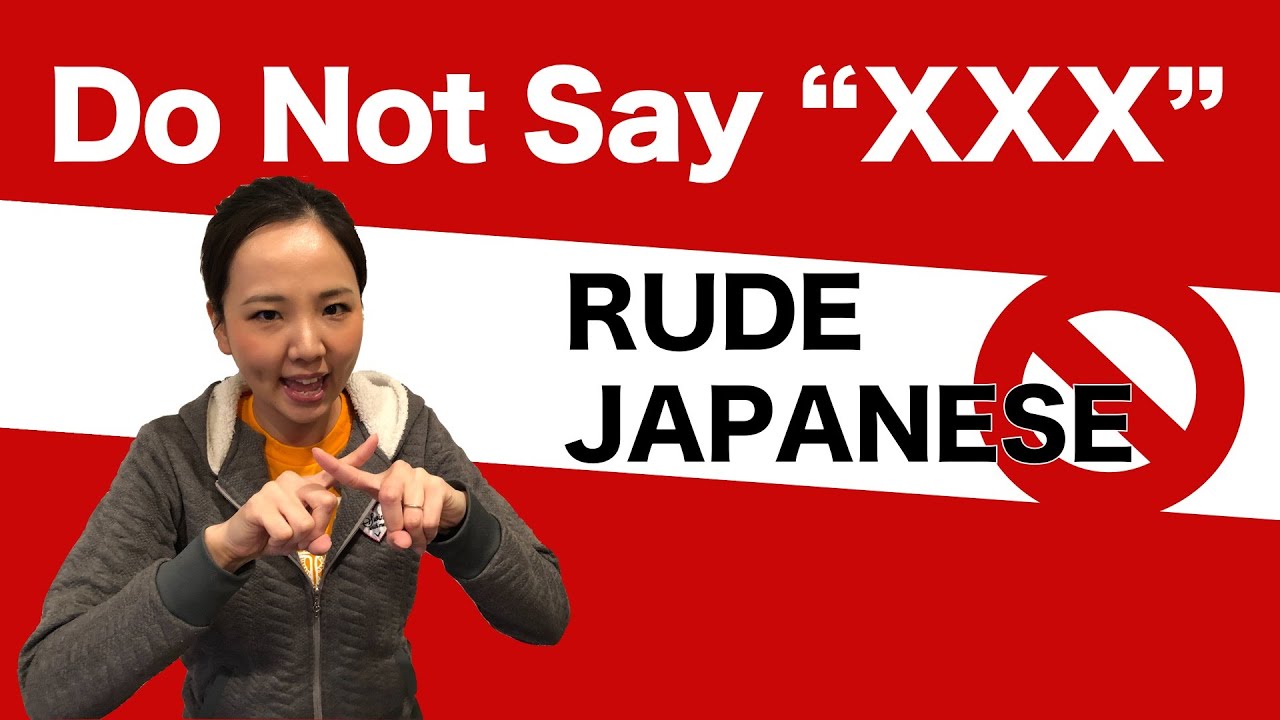 Rude Japanese Do Not Say No Speak Japanese Like A Native 100 Pure Japan