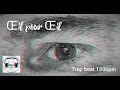Oeil pour oeil trap beat 150bpm ms records 2020 free