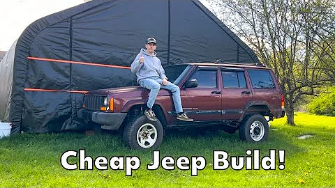 Building The ULTIMATE Cheap XJ Cherokee!