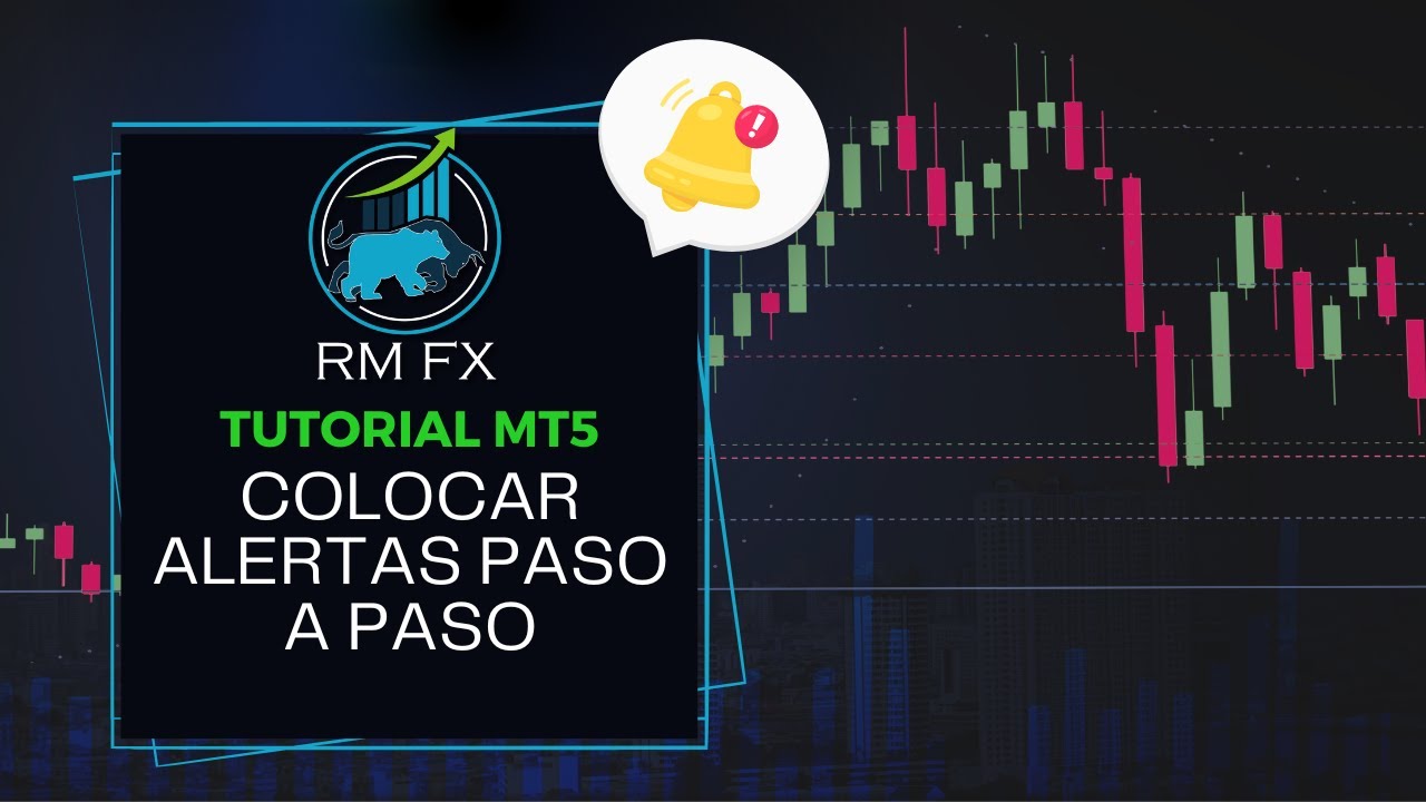 TUTORIAL MT5 | APRENDE COMO COLOCAR LAS ALERTAS PASO A PASO 🔔📲 | RM FX ...