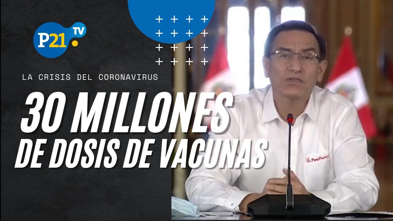 Coronavirus en Perú: Estado coordina la compra de 30 millones de dosis ...