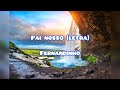 Pai nosso (letra) - Fernandinho