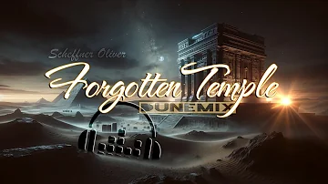 Forgotten Temple (dunemix) Instrumental Music for Relaxation (#ambient #lounge #relaxing #oase)