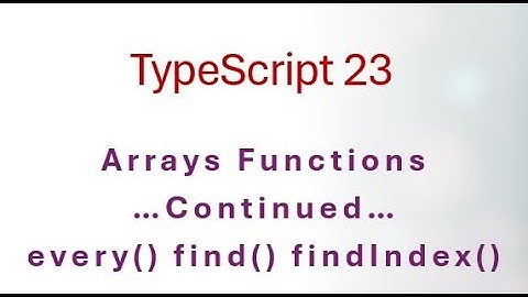 ✅ 23 TypeScript Master every(), find(), and findIndex() in TypeScript – Array Searching Made Easy!