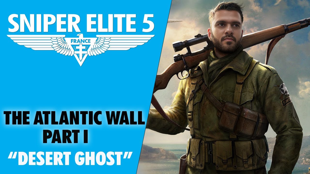 Sniper Elite 5: The Atlantic Wall Mission - Strategy & Gameplay