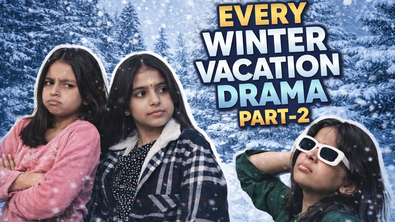 EVERY WINTER VACATION DRAMA EVER 😂 RELETABLE | It's khanak types 