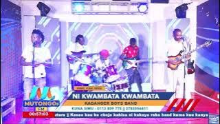 NI KWAMBATA KWAMBATA NA KISAA MWEENE(KADANGER BOYZ BAND)