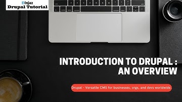 Introduction to Drupal: An Overview