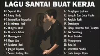 Lagu Santai Buat Kerja - Playlist Lagu Pop Indonesia Terbaru Juni 2023 -  Lagu Tahun 2000an HD
