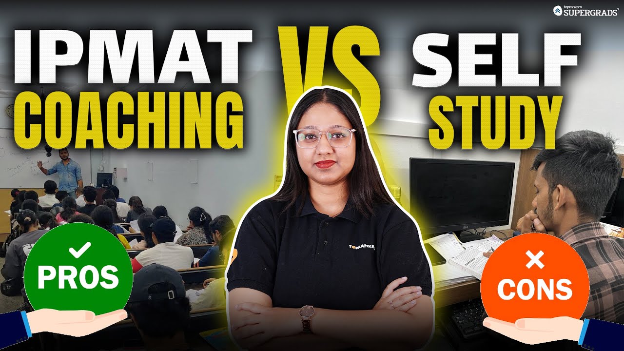 IPMAT Preparation: Coaching Vs Self Study - Pros & Cons 🎯| IPMAT Best ...