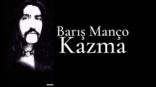 Barış Manço - Kazma