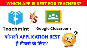 Teachmint vs Google Classroom Comparison || Why Teachmint best teaching application