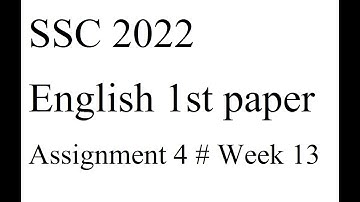 SSC 2022 | English | 1st paper | Assignment 4 | Week 13
