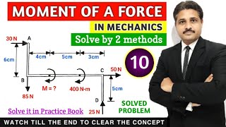 MOMENT OF A FORCE ABOUT A POINT IN ENGINEERING MECHANICS SOLVED PROBLEM 10