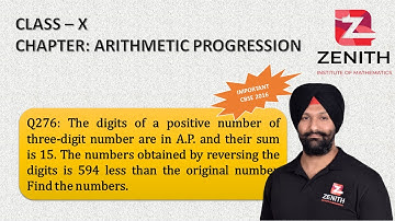 The digits of a positive number of three-digit number are in A.P. and their sum is 15. The number...