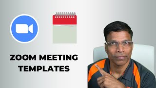 How to use ZOOM Meeting Templates Effectively.