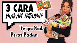 3 CARA MAKAN INDOMIE Tanpa NAIK BERAT BADAN - Mukbang & Diet