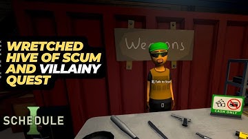 How to Complete the Wretched Hive Of Scum and Villainy Quest in Schedule I