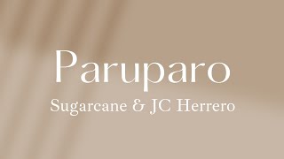 Paruparo (lyrics) Sugarcane & JC Herrero