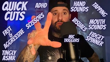 Quick Cut ASMR | Fast & Aggressive Short Attention Span Triggers