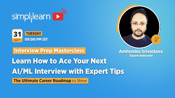 Interview Prep Masterclass Learn How to Ace Your Next AI/ML Interview with Expert Tips | Simplilearn