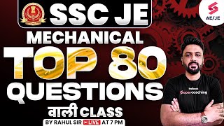 SSC JE 2024 Mechanical Engineering | Top 80 questions | RRB JE 2024 Mechanical by Rahul Sir
