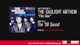 Watch Gaslight Anthem Film Noir video