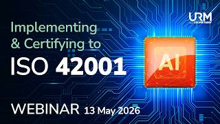 Webinar - Implementing and Certifying to ISO 42001