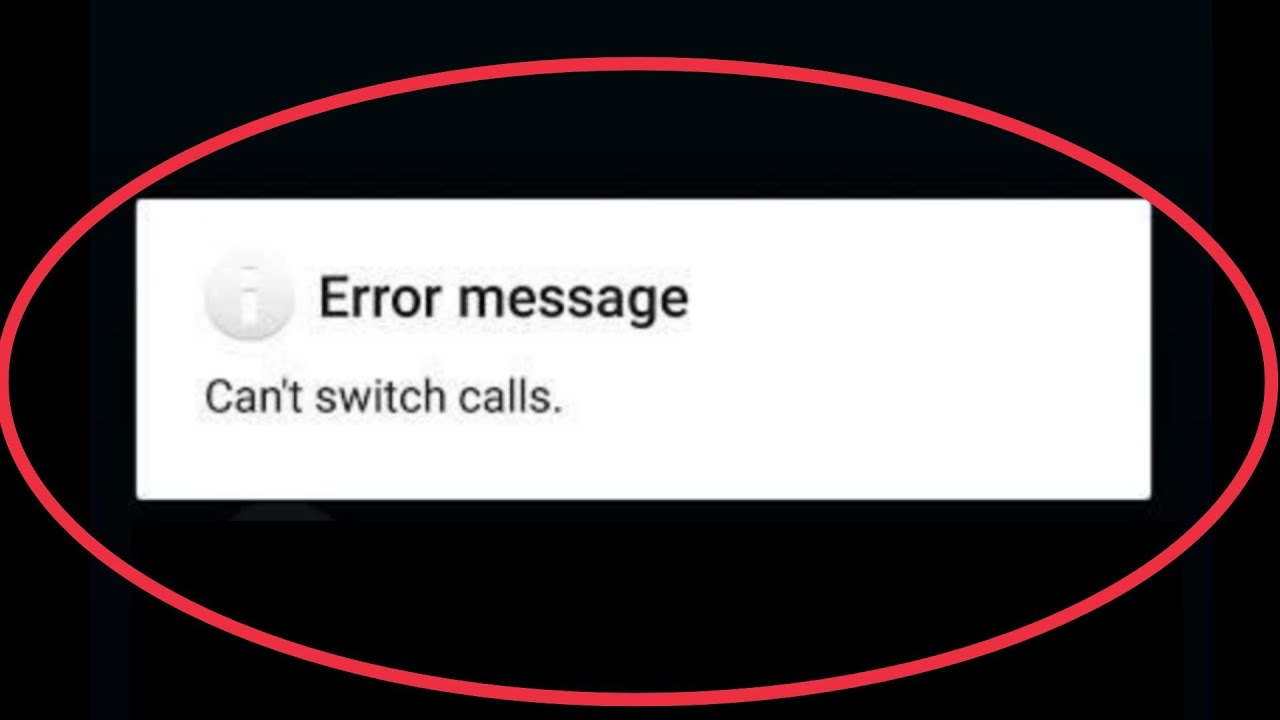 How To Fix Can't switch calls | Error message problem solve in Android ...