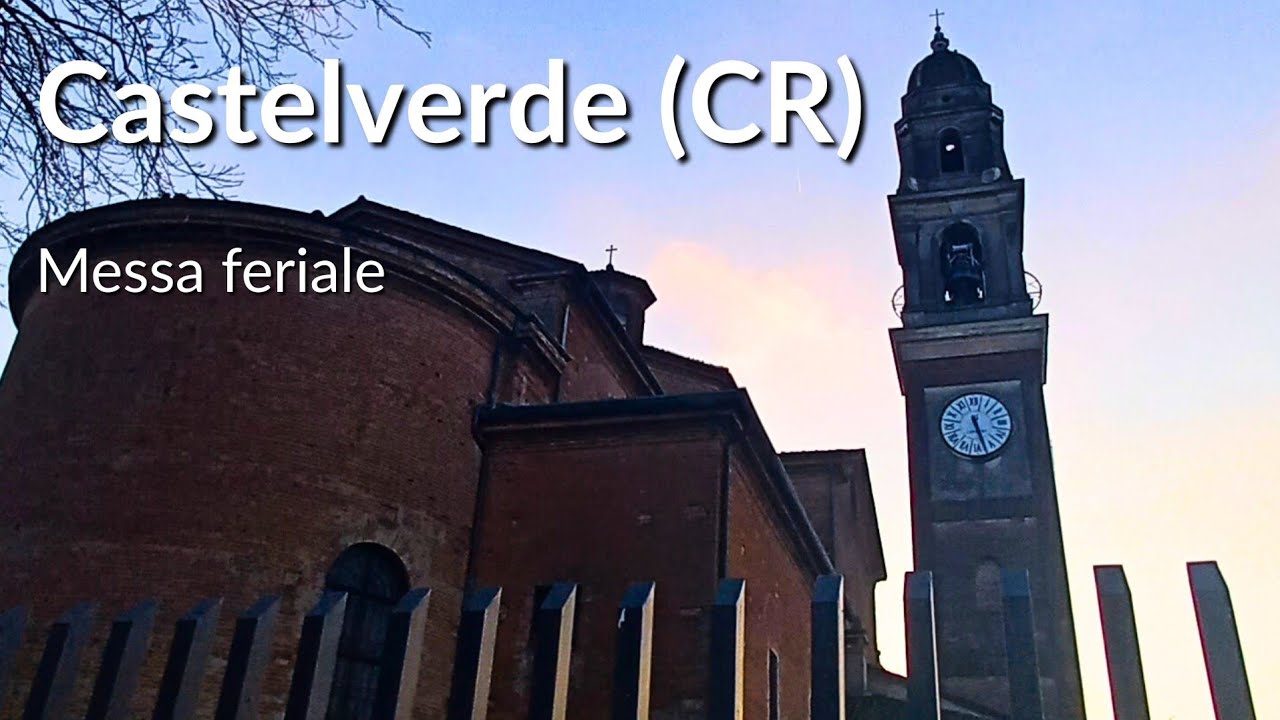 Le Campane di Castelverde (CR) | Messa feriale